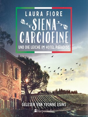 cover image of Siena Carciofine und die Leiche im Hotel Paradiso (ungekürzt)